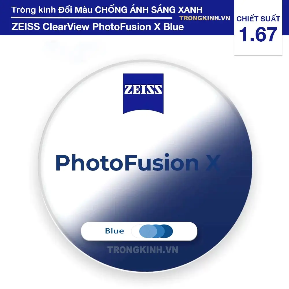 Tròng kính siêu mỏng Đổi Màu Chống Ánh Sáng Xanh Zeiss PhotoFusion X Blue 1.67