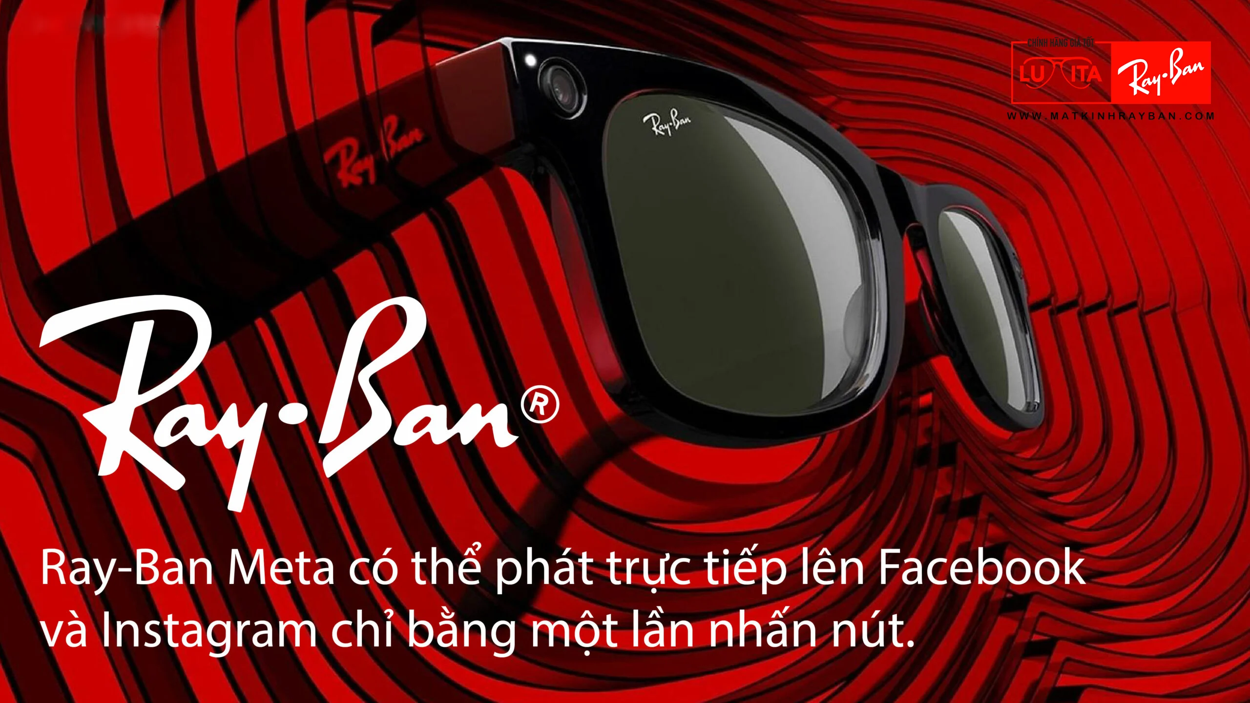 Mắt Kính RayBan • Đại lý uỷ quyền chính hãng!