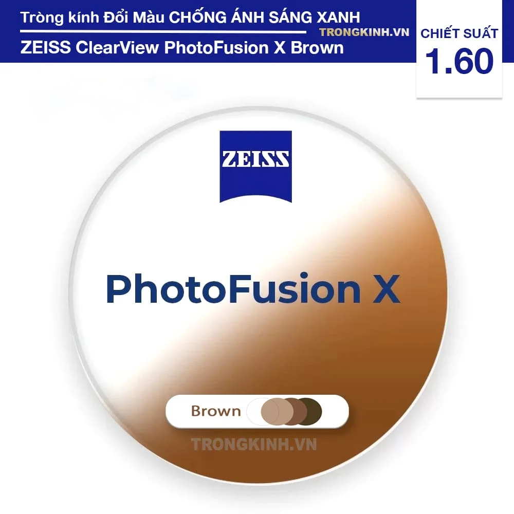 Tròng kính mỏng Đổi Màu Chống Ánh Sáng Xanh Zeiss PhotoFusion X Brown 1.60